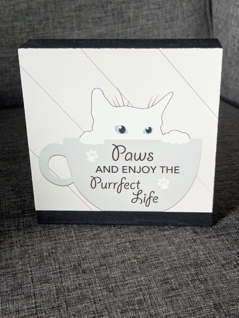 Paws And Enjoy The Purrfect Life Decorative Cat Wood Sign